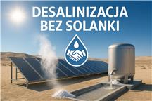 Desalinizacja bez solanki – nowe podejście do produkcji wody