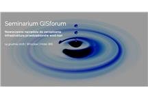 Seminarium GISforum Seminarium GISforum